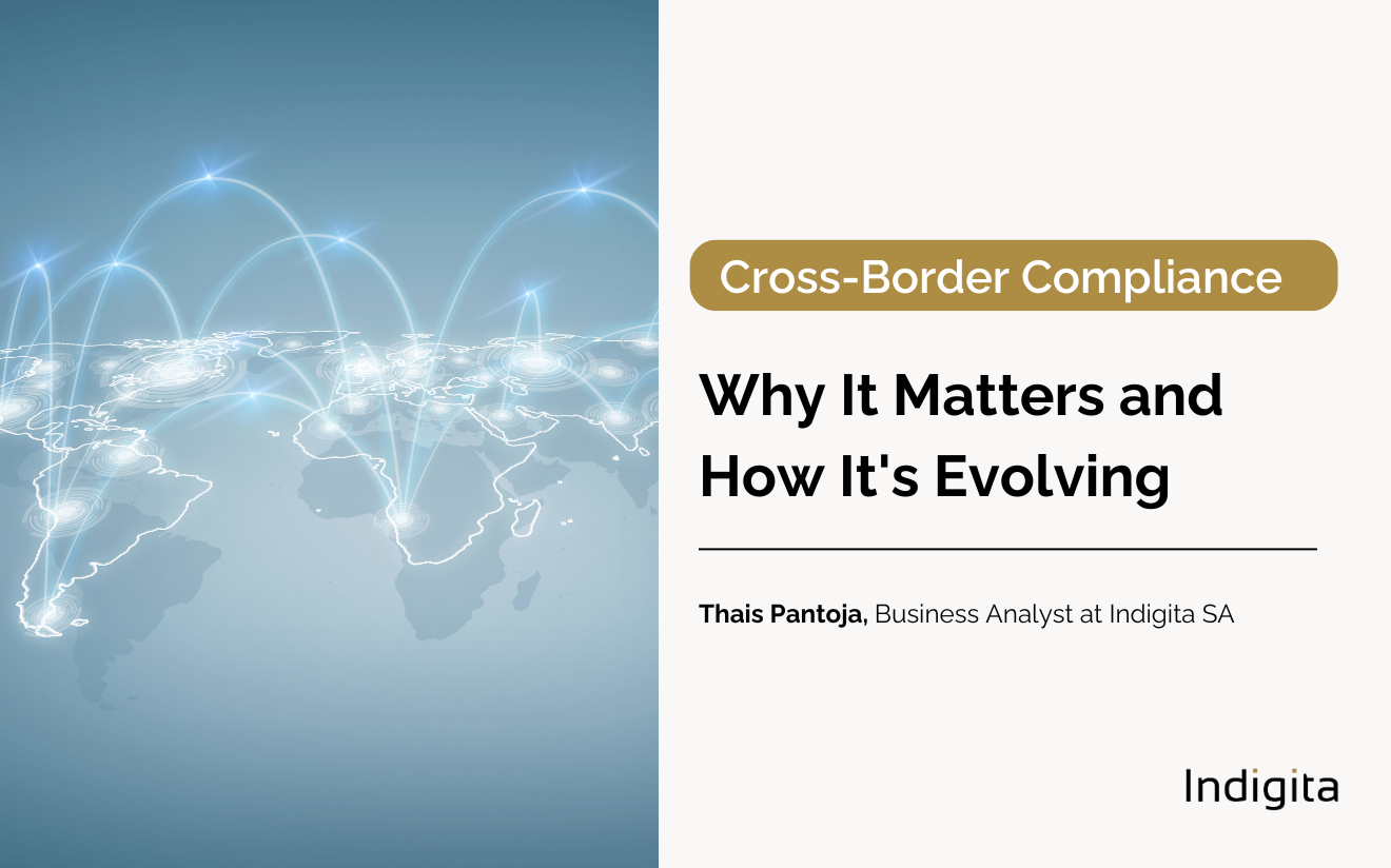 Cross-Border Compliance: Why It Matters and How It's Evolving